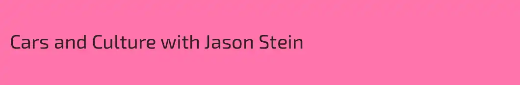 Cars and Culture with Jason Stein